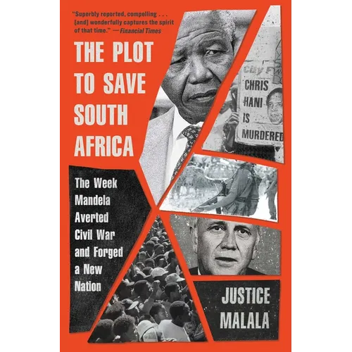 The Plot to Save South Africa: The Week Mandela Averted Civil War and Forged a New Nation - Paperback