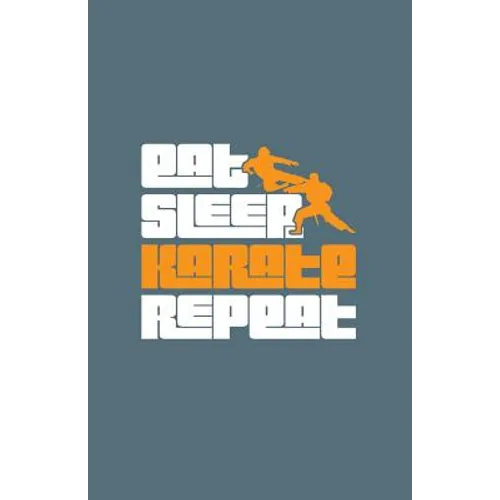 Eat Sleep Karate Repeat - Paperback