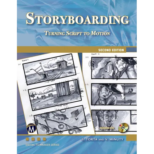 Storyboarding: Turning Script Into Motion - Paperback