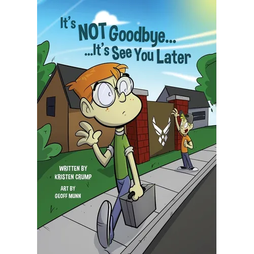 It's Not Goodbye It's See You Later - Paperback