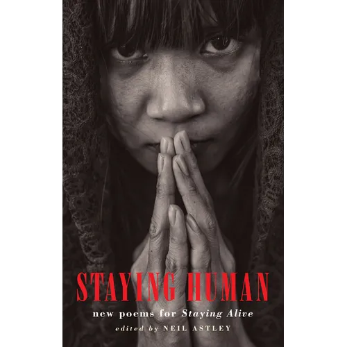 Staying Human: New Poems for Staying Alive - Paperback