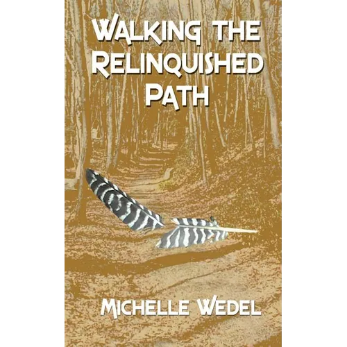 Walking the Relinquished Path - Paperback