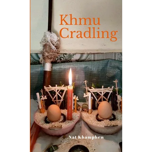 Khmu Cradling: Growing up in northern Laos - Paperback