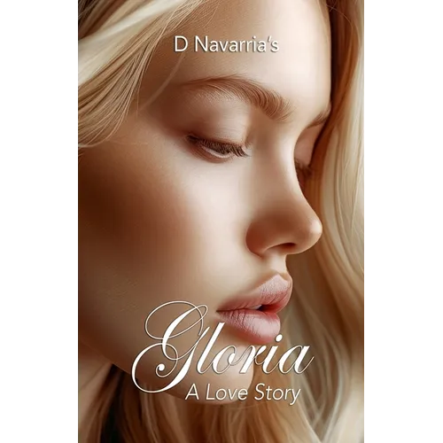 Gloria A Love Story - Paperback