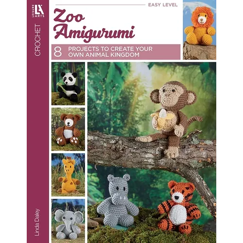 Zoo Amigurumi Crochet: 8 Projects to Create Your Own Animal Kingdom - Paperback
