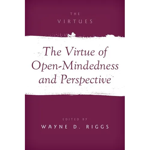 The Virtue of Open-Mindedness and Perspective - Paperback