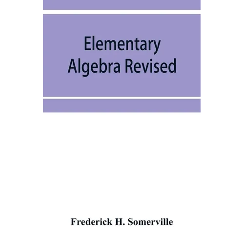 Elementary algebra revised - Paperback