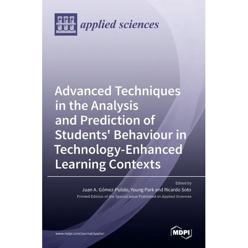 Advanced Techniques in the Analysis and Prediction of Students' Behaviour in Technology-Enhanced Learning Contexts
