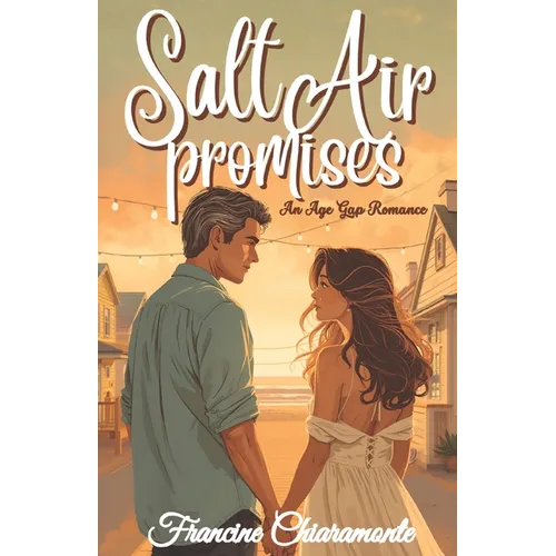 Salt Air Promises: An Age Gap Romance Novel - Paperback