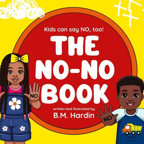 The No-No Book: Kids can say NO, too! - Paperback