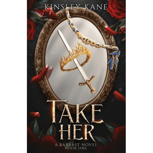 Take Her: A Barbast Novel: Book One - Paperback