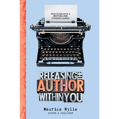 Releasing the Author Within You - Paperback