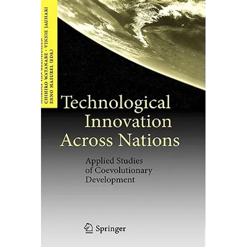Technological Innovation Across Nations: Applied Studies of Coevolutionary Development - Hardcover