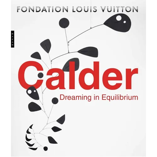 Calder: Dreaming in Equilibrium - Hardcover