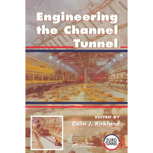 Engineering the Channel Tunnel - Paperback