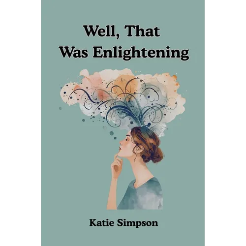 Well, That Was Enlightening - Paperback