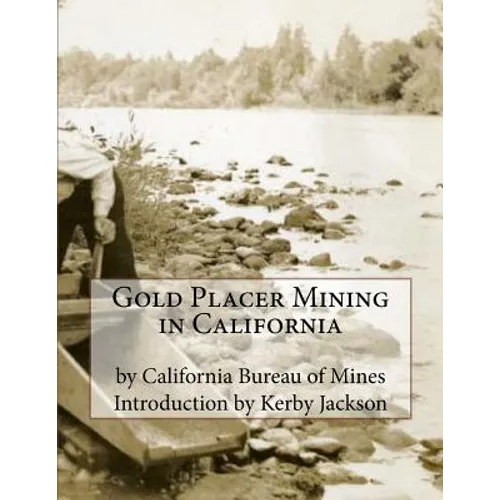 Gold Placer Mining in California