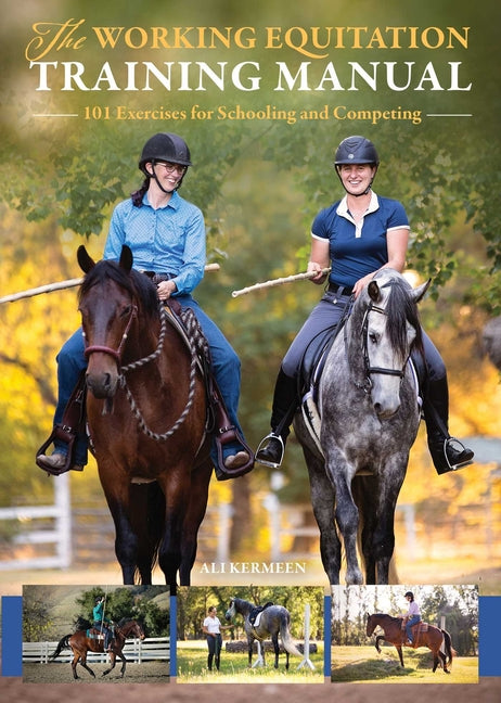 The Working Equitation Training Manual: 101 Exercises for Schooling and Competing - Paperback