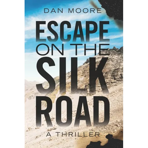 Escape on the Silk Road - Paperback