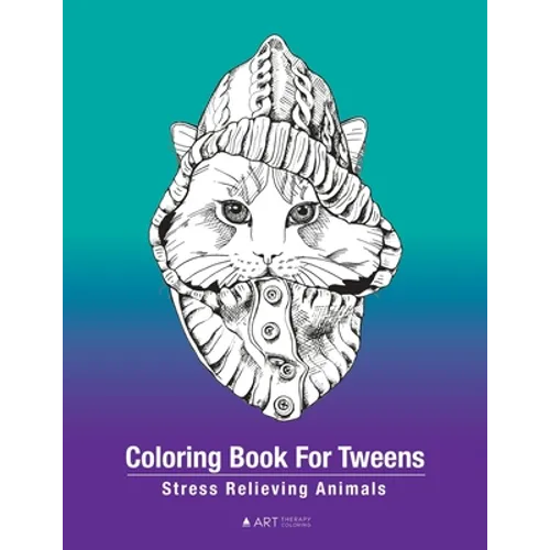 Coloring Book For Tweens: Stress Relieving Animals: Colouring Pages For Boys & Girls, Preteens, Ages 8-12, Detailed Zendoodle Drawings For Relaxation, - Paperback