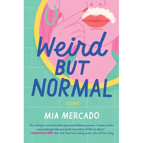 Weird But Normal: Essays - Paperback