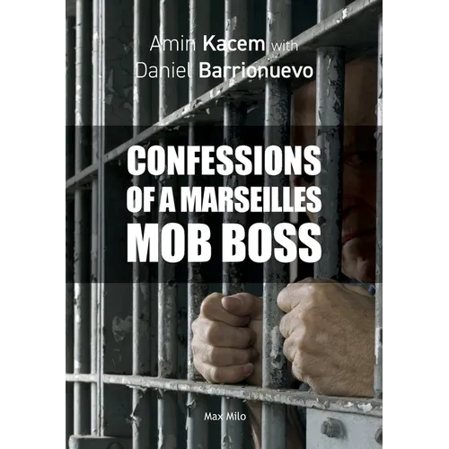 Confessions of a Marseilles Mob Boss - Paperback