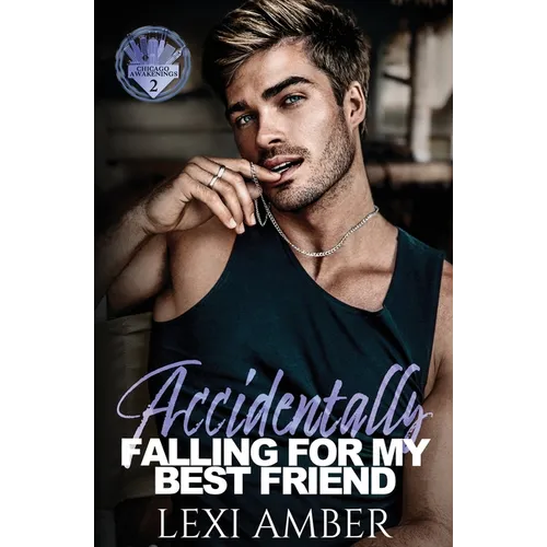 Accidentally Falling For My Best Friend - Paperback