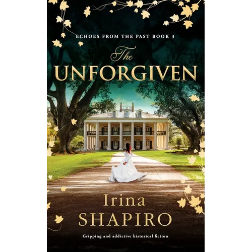 The Unforgiven: Gripping and Addictive Historical Fiction - Paperback