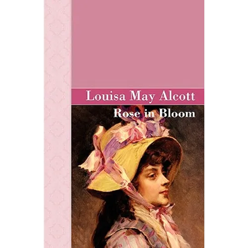 Rose in Bloom - Hardcover