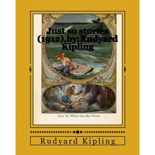 Just so stories (1912), by: Rudyard Kipling - Paperback