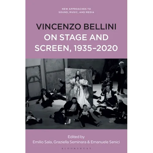 Vincenzo Bellini on Stage and Screen, 1935-2020 - Paperback