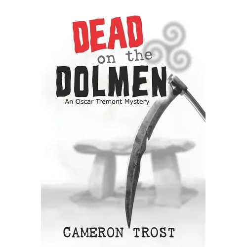 Dead on the Dolmen: An Oscar Tremont Mystery - Paperback