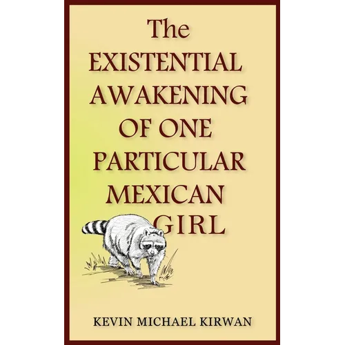 The Existential Awakening of One Particular Mexican Girl - Paperback