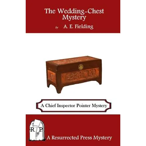 The Wedding-Chest Mystery: A Chief Inspector Pointer Mystery - Paperback