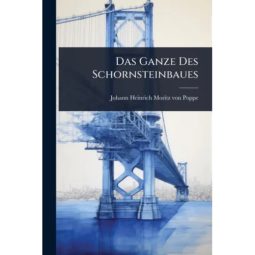 Das Ganze Des Schornsteinbaues - Paperback