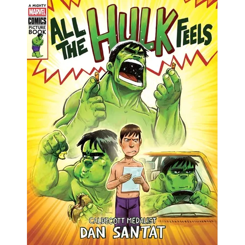 All the Hulk Feels (a Mighty Marvel Comics Picture Book)