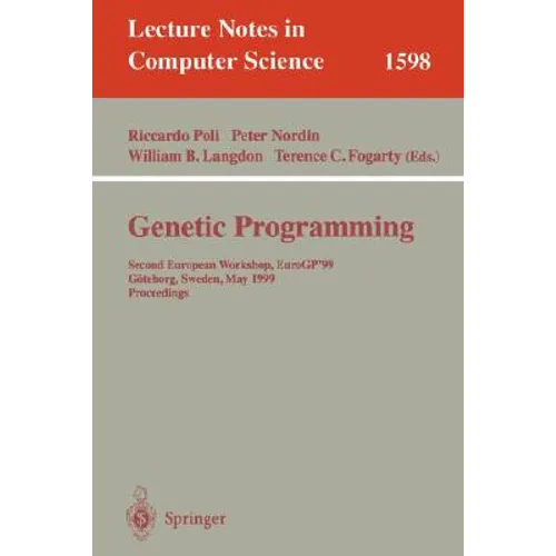 Genetic Programming: Second European Workshop, Eurogp'99, Göteborg, Sweden, May 26-27, 1999, Proceedings - Paperback