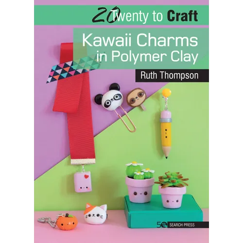 20 to Craft: Kawaii Charms in Polymer Clay - Paperback