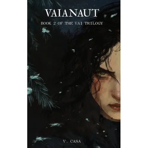 Vaianaut: Book 2 of the Vai Trilogy - Hardcover