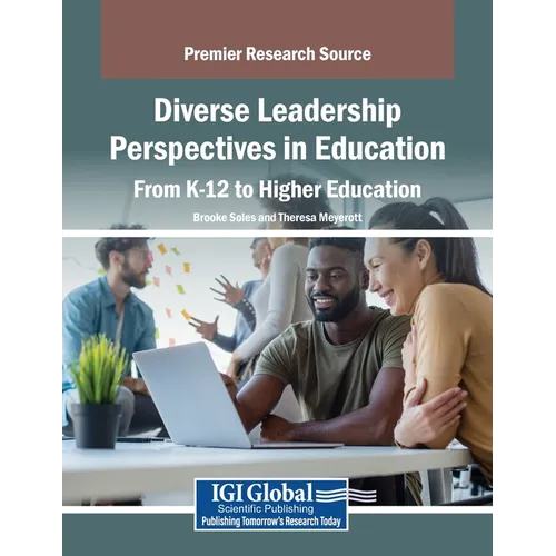 Diverse Leadership Perspectives in Education: From K-12 to Higher Education - Paperback