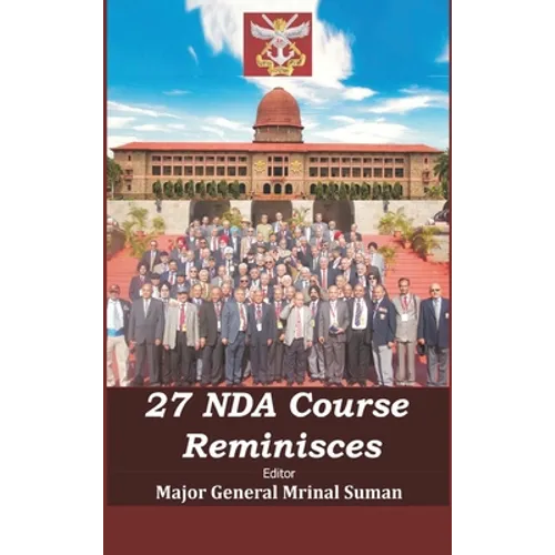 27 NDA Course Reminisces - Hardcover