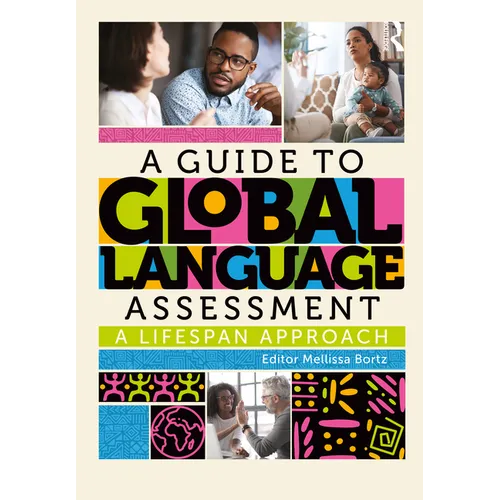 A Guide to Global Language Assessment: A Lifespan Approach - Paperback