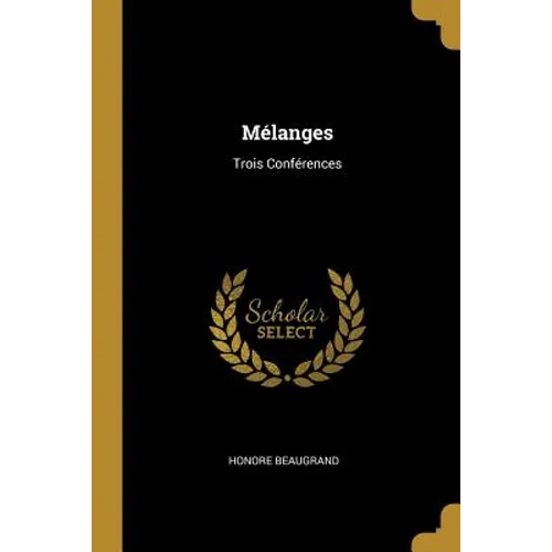 Mélanges: Trois Conférences - Paperback