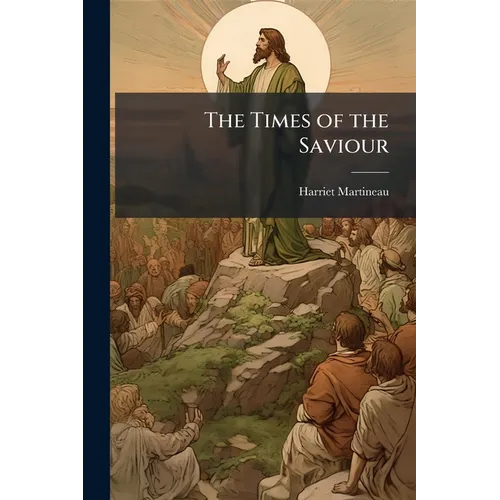 The Times of the Saviour - Paperback