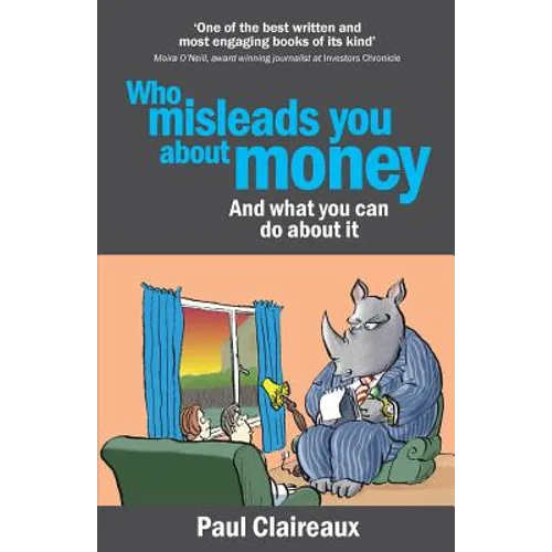 Who misleads you about money? and what you can do about it - Paperback