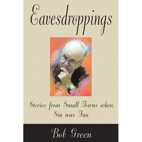 Eavesdroppings: Stories from Small Towns When Sin Was Fun - Paperback