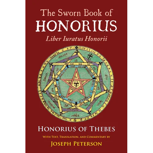 The Sworn Book of Honorius: Liber Iuratus Honorii - Hardcover