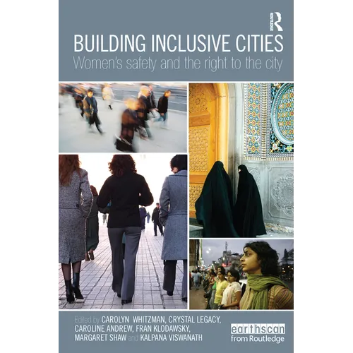 Building Inclusive Cities: Women's Safety and the Right to the City