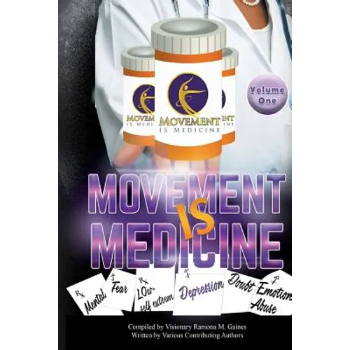 Movement IS Medicine - Paperback