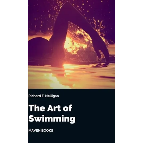 The Art of Swimming - Hardcover